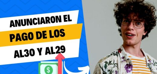 se anuncio el pago de los al30 y al29